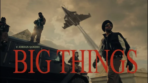 Big Things Lyrics - Jordan Sandhu | FYI 2025 1 Big Things Lyrics - Jordan Sandhu | FYI 2025