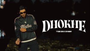 Dhokhe Lyrics - Tyson Sidhu | New Punjabi Song 2025