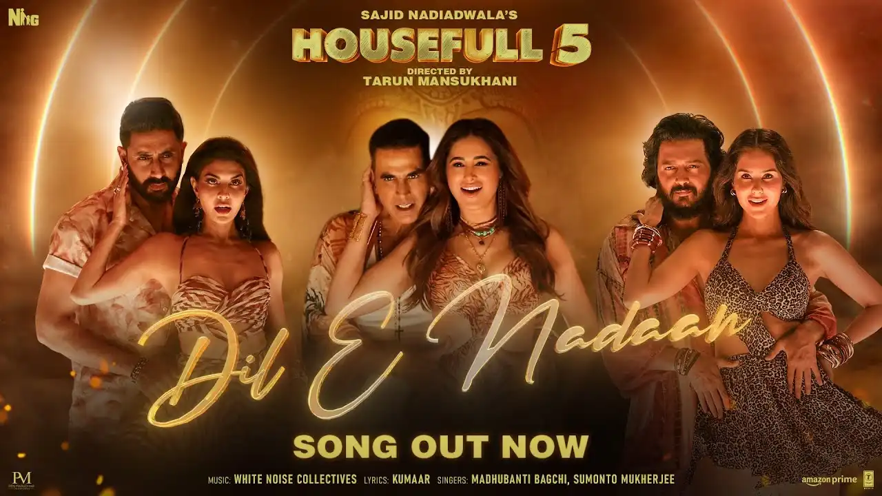 Dil E Nadaan Lyrics – Housefull 5 | Madhubanti Bagchi 2025