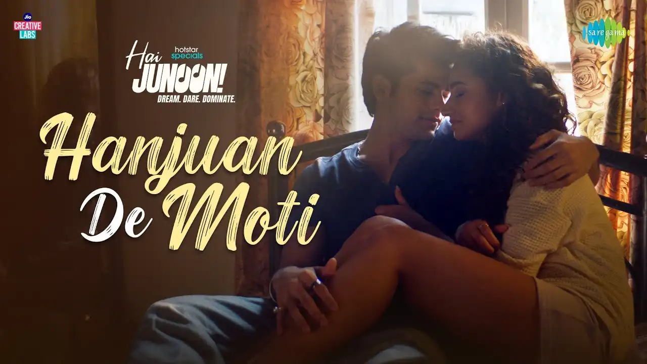 Hanjuan De Moti Lyrics – Pragati N, Abhay | Hai Junoon 2025