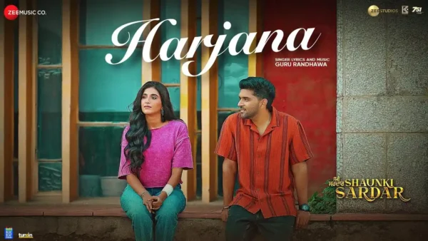 Harjana Lyrics - Guru Randhawa | Shaunki Sardar 2025 1 Harjana Lyrics - Guru Randhawa | Shaunki Sardar 2025