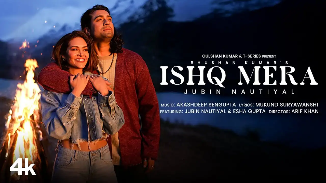 Ishq Mera Lyrics – Jubin Nautiyal, Esha Gupta 2025