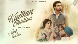 Kudian Chidian Lyrics - Navi Bawa | New Punjabi Song 2025