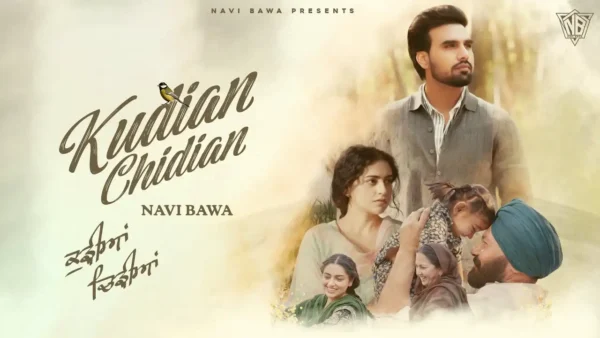 Kudian Chidian Lyrics - Navi Bawa | New Punjabi Song 2025 1 Kudian Chidian Lyrics - Navi Bawa | New Punjabi Song 2025