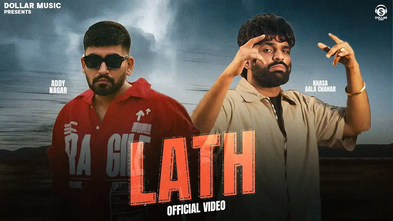 Lath Lyrics – Khasa Aala Chahar & Addy Nagar 2025