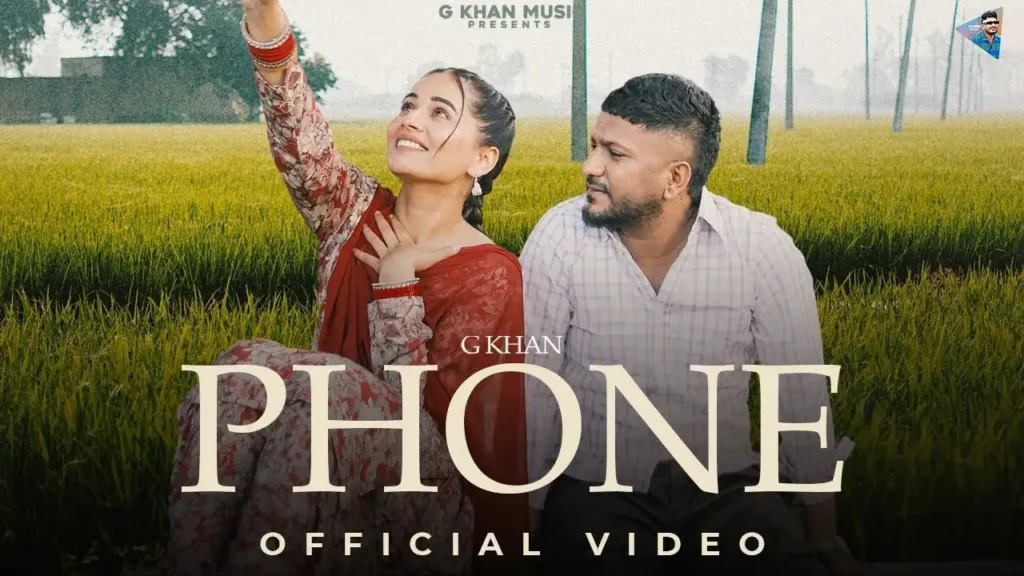 Phone Lyrics - G Khan | New Punjabi Song 2025