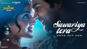 Sawariya Tera Lyrics - Bhool Chuk Maaf | Raghav C 2025