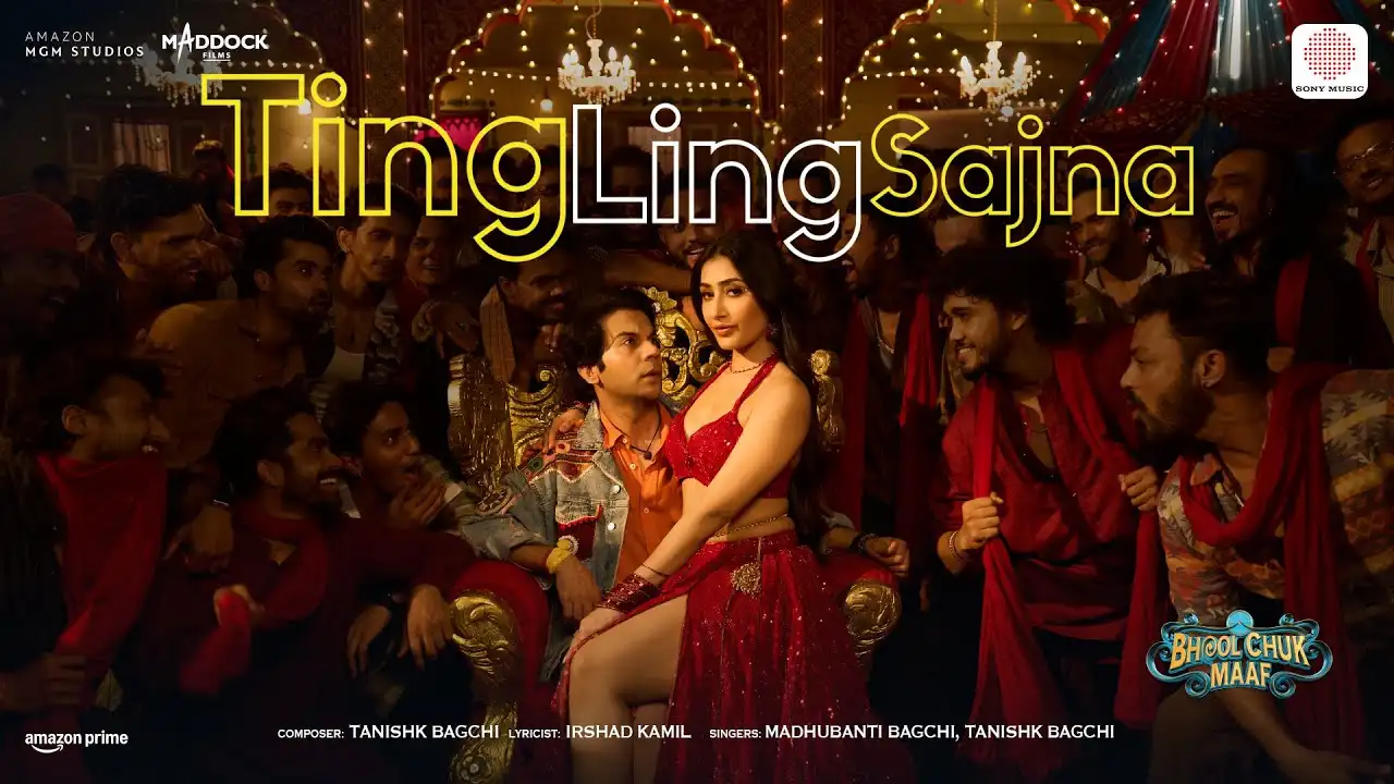 Ting Ling Sajna Lyrics – Madhubanti B | Bhool Chuk Maaf 2025