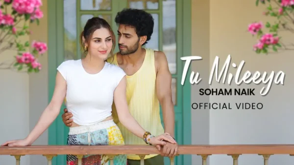 Tu Mileeya Lyrics - Soham Naik | New Hindi Song 2025
