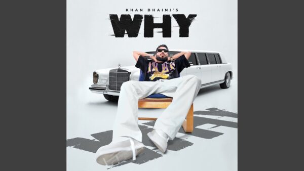 Why Lyrics - Khan Bhaini | New Punjabi Song 2025 1 Why Lyrics - Khan Bhaini | New Punjabi Song 2025