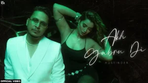 Akh Gabru Di Lyrics - Hustinder | New Punjabi Song 2025