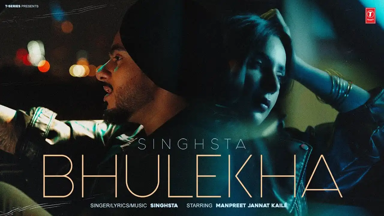 Bhulekha Lyrics – Singhsta | New Punjabi Song 2025