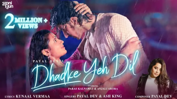 Dhadke Yeh Dil Lyrics - Payal Dev | Anjali Arora 2025 1 Dhadke Yeh Dil Lyrics - Payal Dev | Anjali Arora 2025