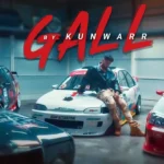 Gall Lyrics – Kunwarr | New Punjabi Song 2025