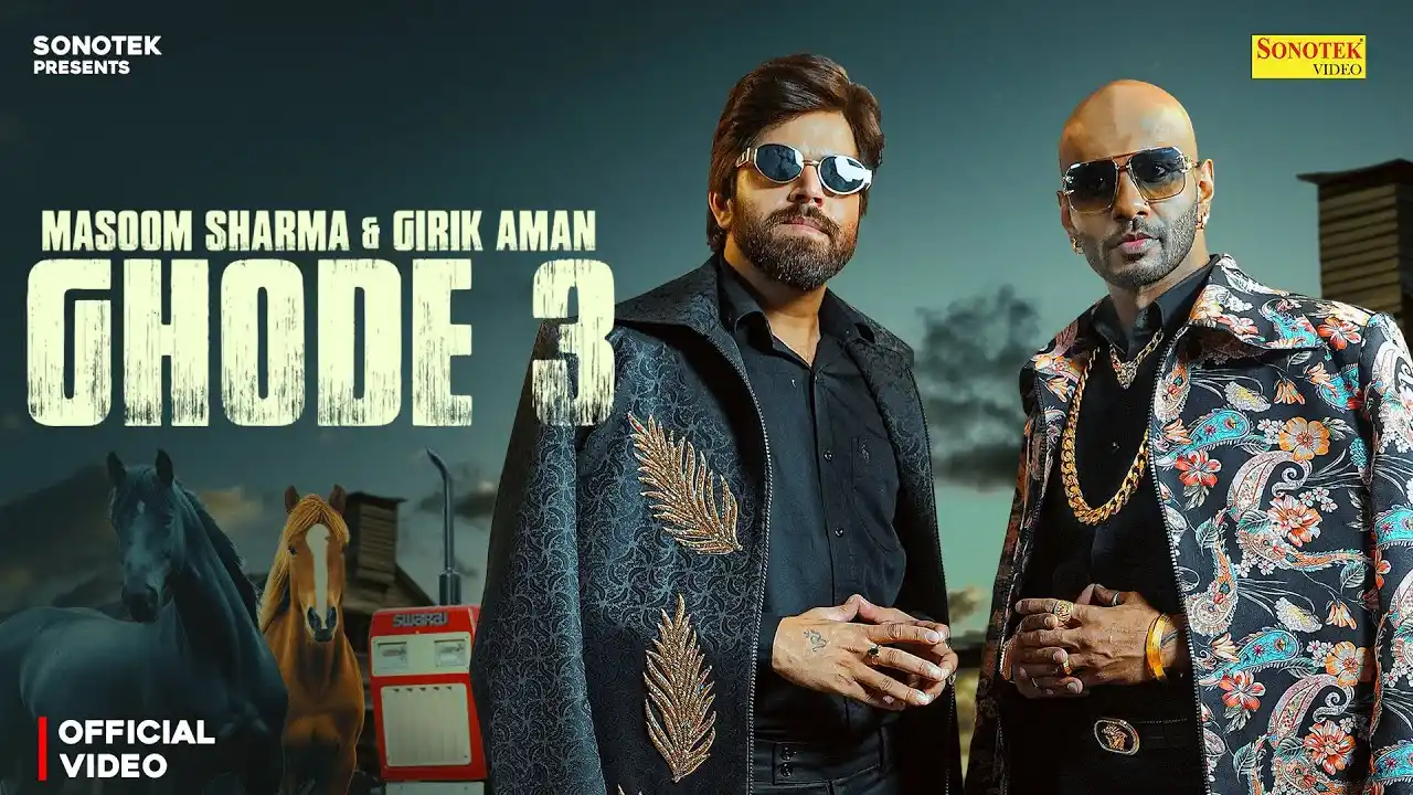 Ghode 3 Lyrics – Masoom Sharma & Girik Aman 2025