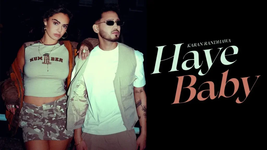 Haye Baby Lyrics - Karan Randhawa | New Punjabi Song 2025