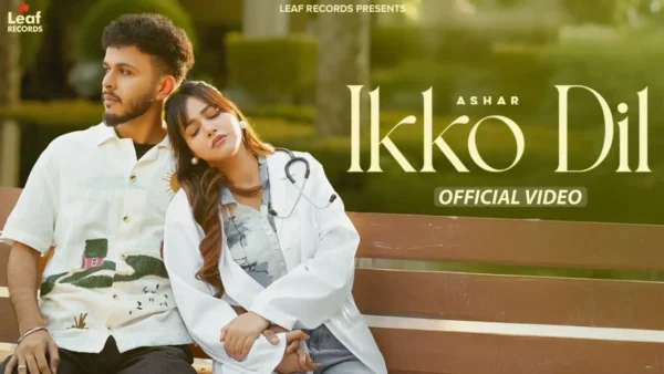 Ikko Dil Lyrics - Ashar, Rumman S | New Punjabi Song 2025 1 Ikko Dil Lyrics - Ashar, Rumman S | New Punjabi Song 2025