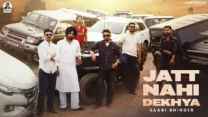 Jatt Nahi Dekhya Lyrics - Saabi Bhinder | Punjabi Song 2025