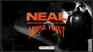 Neal Lyrics - Sidhu Moose Wala | New Punjabi Song 2025