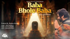 Baba Bhole Baba Lyrics - Akhil Sachdeva, Manoj M 2025