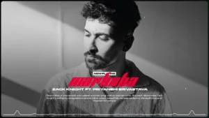 Marhaba Lyrics - Zack Knight, Priyanshi Srivastava 2025