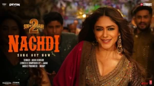 Nachdi Lyrics - Neha Kakkar | Ajay Devgn, Son Of Sardaar 2