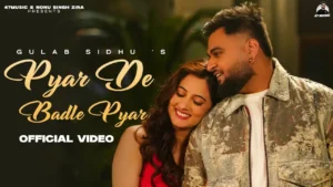 Pyar De Badle Pyar Lyrics - Gulab Sidhu 2025