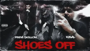Shoes Off Lyrics - Prem Dhillon | New Punjabi Song 2025