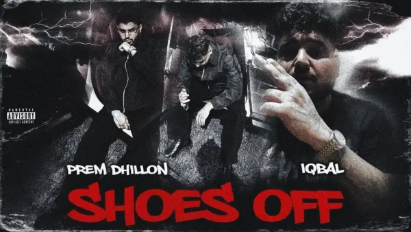 Shoes Off Lyrics - Prem Dhillon | New Punjabi Song 2025