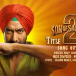 Son Of Sardaar 2 Lyrics Title Track – Ajay Devgn, Neeru 2025