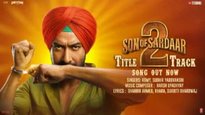 Son Of Sardaar 2 Lyrics Title Track - Ajay Devgn, Neeru 2025