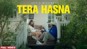 Tera Hasna Lyrics - Juss X MixSingh 2025