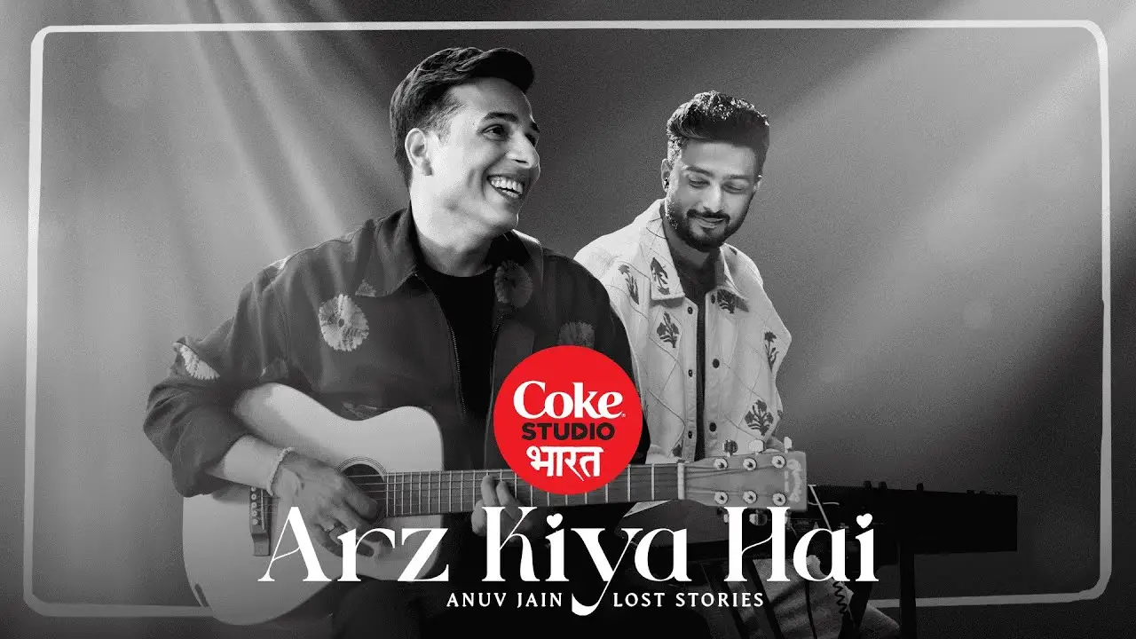 Arz Kiya Hai Lyrics – Anuv Jain X Lost Stories 2025