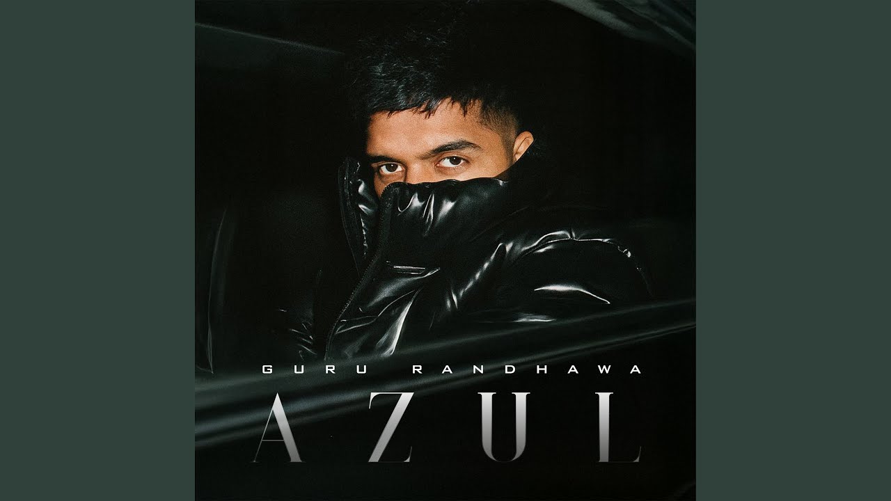 Azul Lyrics – Guru Randhawa 2025