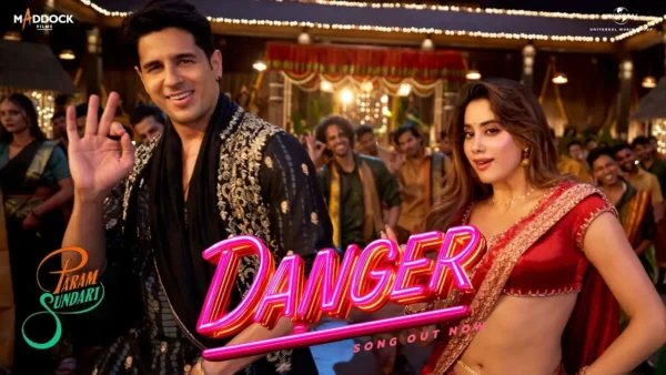Danger Lyrics - Param Sundari 2025