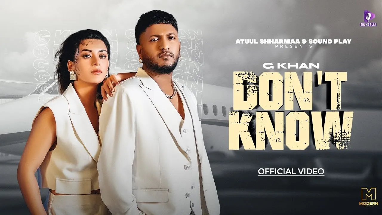 Dont Know Lyrics – G Khan | New Punjabi Song 2025