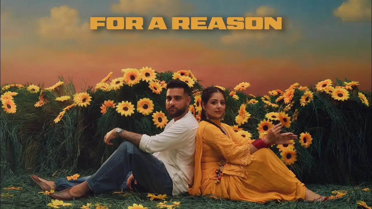 For A Reason Lyrics – Karan Aujla | P-Pop Culture 2025