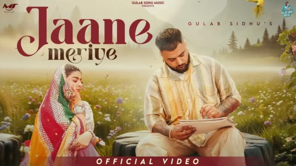 Jaane Meriye Lyrics - Gulab Sidhu | New Punjabi Song 2025