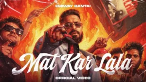 Aayi Nai Lyrics - Pawan Singh, Sachin-Jigar 2024 2 Mat Kar Lala Lyrics - Emiway Bantai 2025