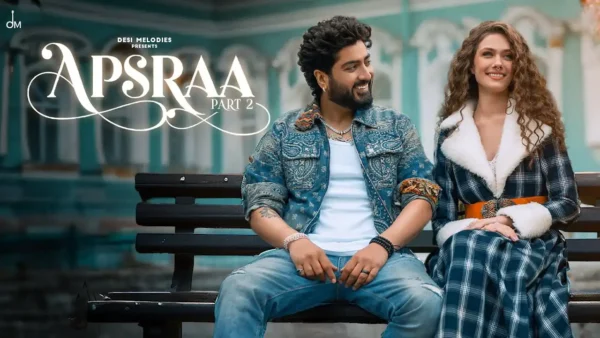 Apsraa 2 Lyrics - Jaani, Asees Kaur | New Punjabi Song 2025