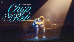 Chup Na Reh Lyrics - Harsh Nussi 2025