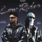 Low Rider Lyrics – Saabi Bhinder, Real Boss 2025