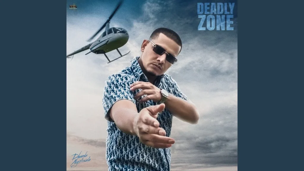 Deadly Zone Lyrics - Dhanda Nyoliwala