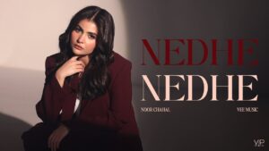 Nedhe Nedhe Lyrics - Noor Chahal 2026