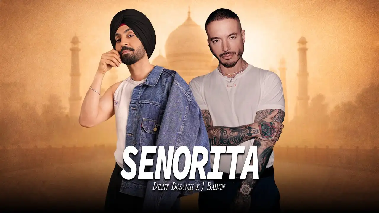 Senorita Lyrics – Diljit Dosanjh, J Balvin 2025