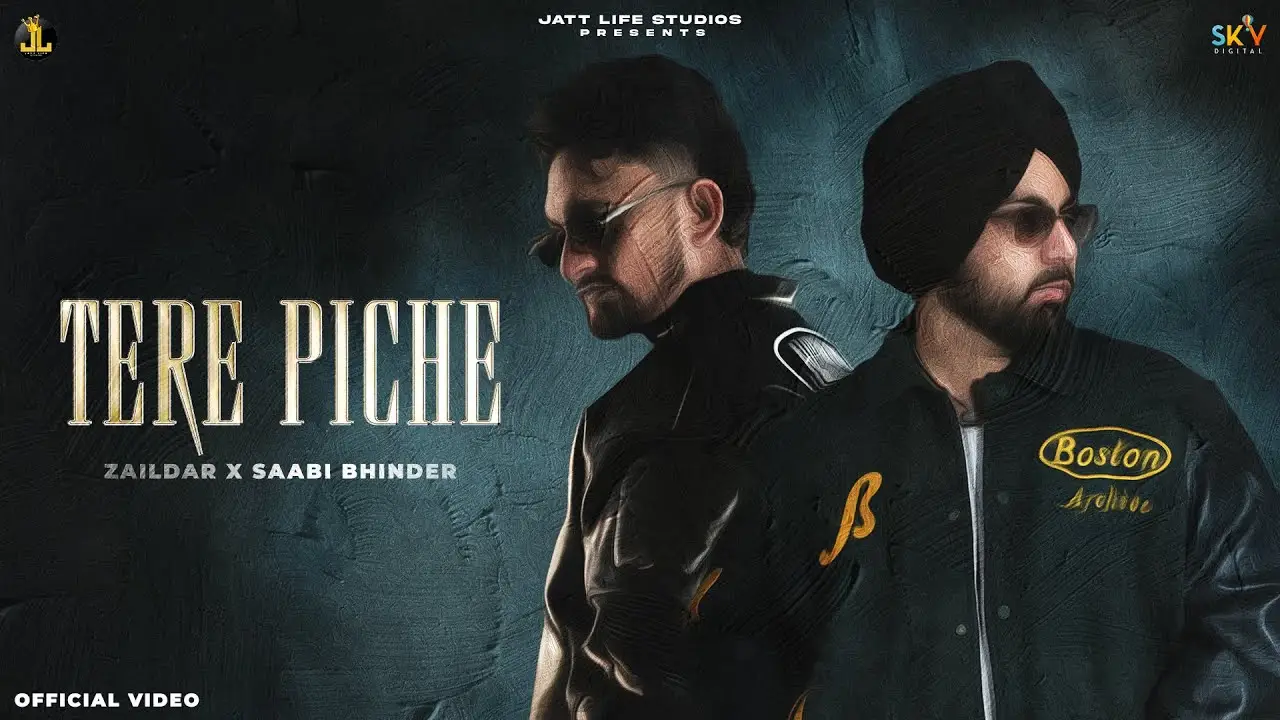 Tere Piche Lyrics – Zaildar x Saabi Bhinder 2026