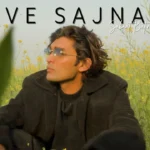 Ve Sajna Lyrics – Sabaat Batin 2026