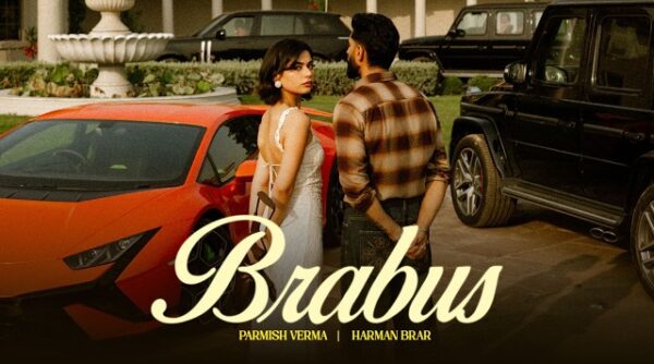 Brabus Lyrics - Parmish Verma, Kiran Bajwa 2026