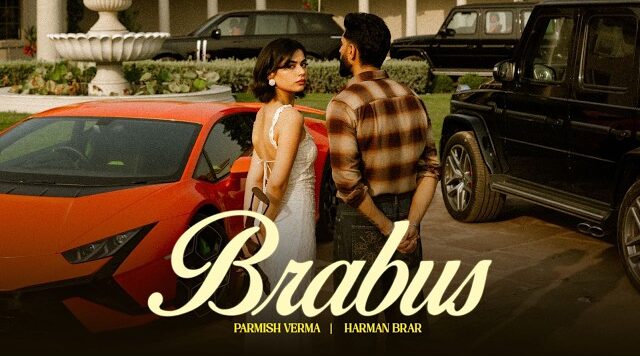 Brabus Lyrics - Parmish Verma, Kiran Bajwa 2026