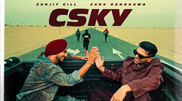 CSky Lyrics - Gurjit Gill, Guru Randhawa 2026
